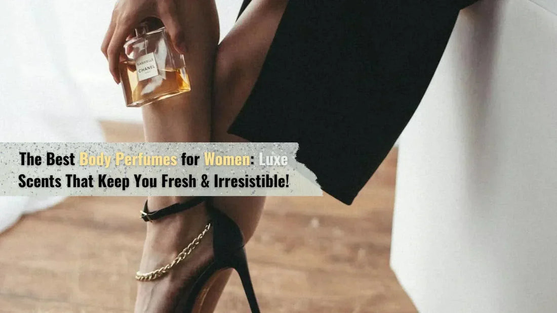Body Perfume For Ladies - Typsy Beauty Collection