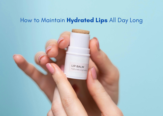 How to Maintain Hydrated Lips All Day Long