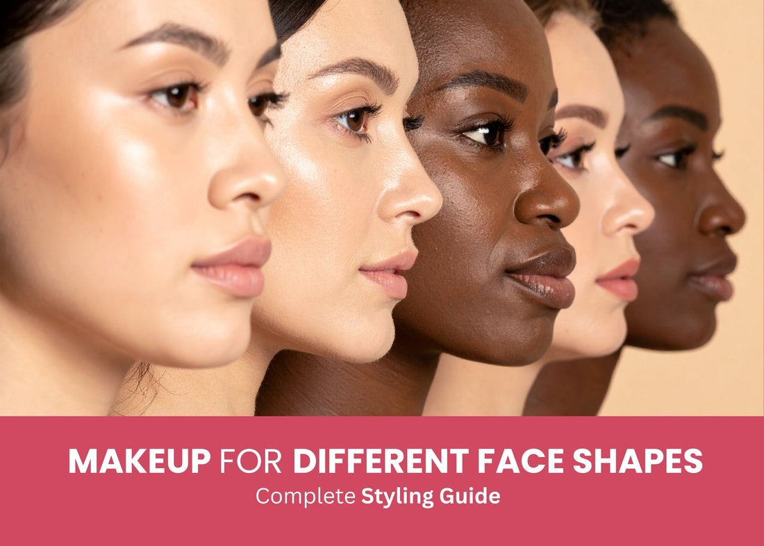 Makeup for Different Face Shapes: Complete Styling Guide