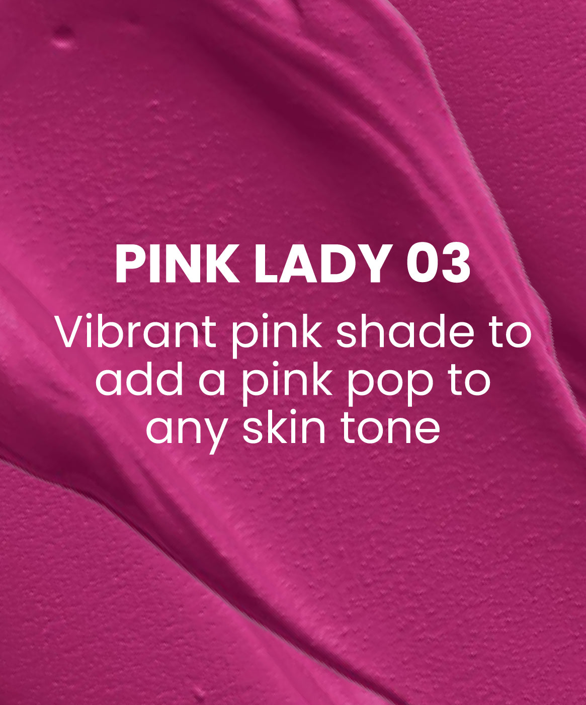 Pink Lady 03 - Vibrant pink