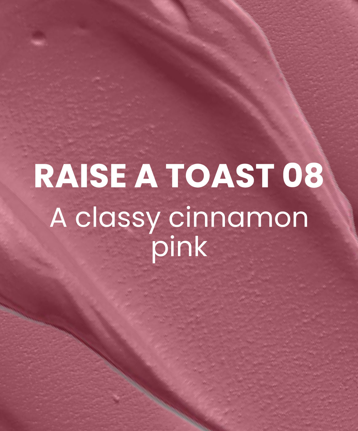 Raise A Toast 08 - Cinnamon pink