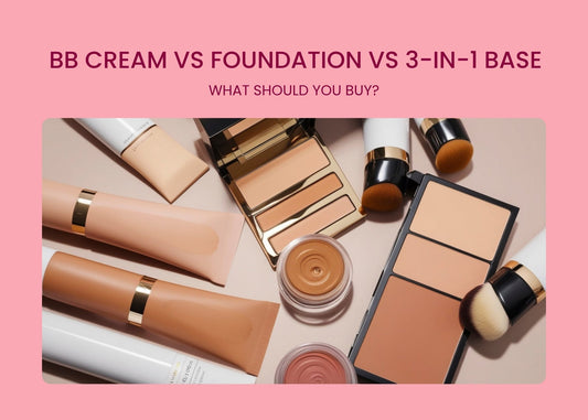 BB Cream vs Foundation vs 3-in-1 Base: What Should You Buy?