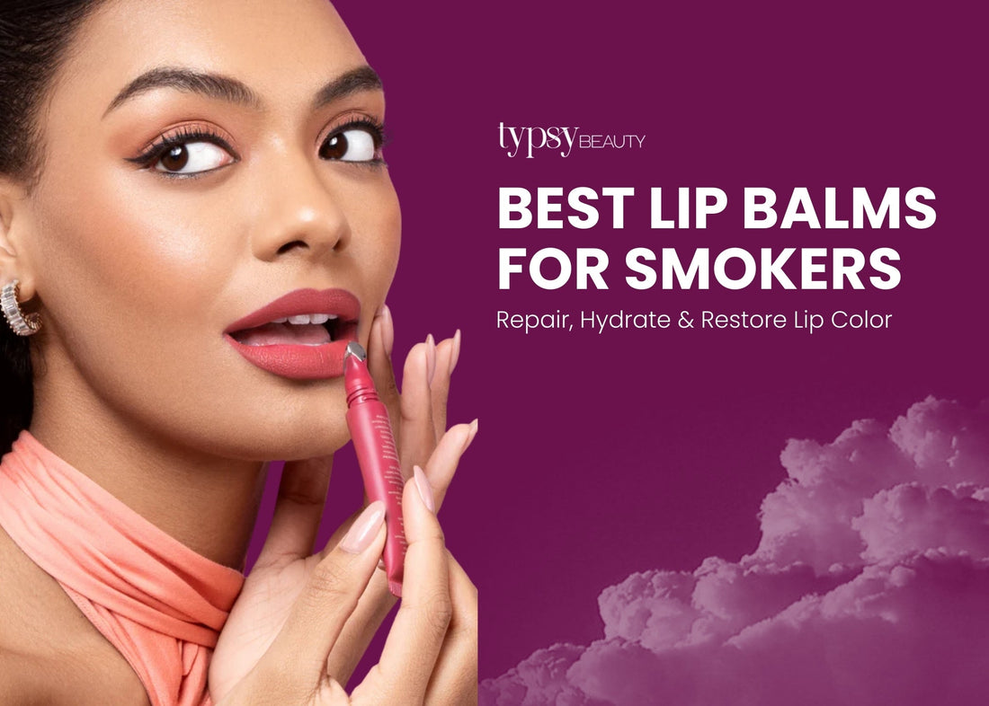 Best Lip Balms for Smokers