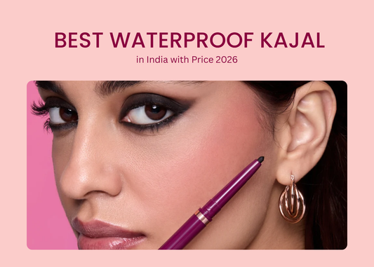 Best Waterproof Kajal in India with Price (2026)