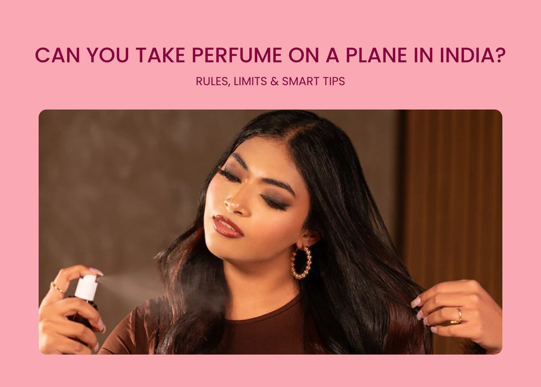 Can You Take Perfume on a Plane in India? Rules, Limits & Smart Tips