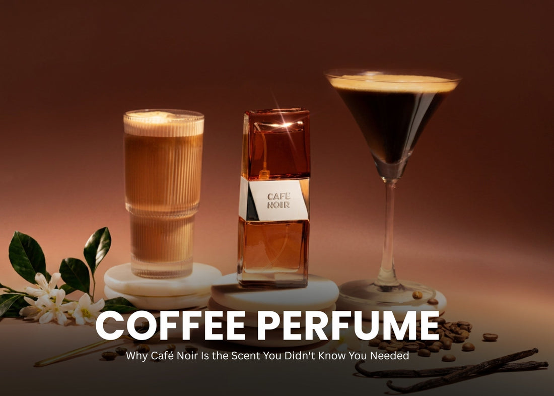 Coffee Perfume: Why Café Noir Is the Scent You Didn't Know You Needed