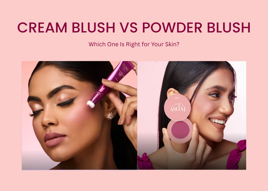 Cream Blush vs Powder Blush: Which One Is Right for Your Skin?
