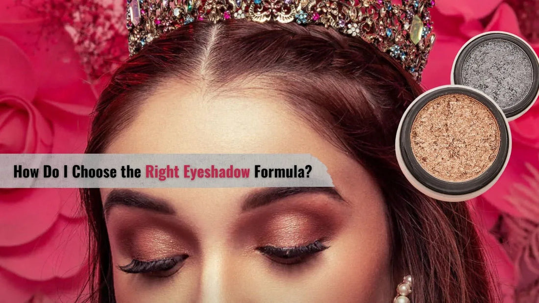 How Do I Choose The Right Eyeshadow Makeup Formula?