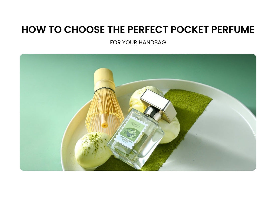 How to Choose the Perfect Pocket Perfume for Your Handbag