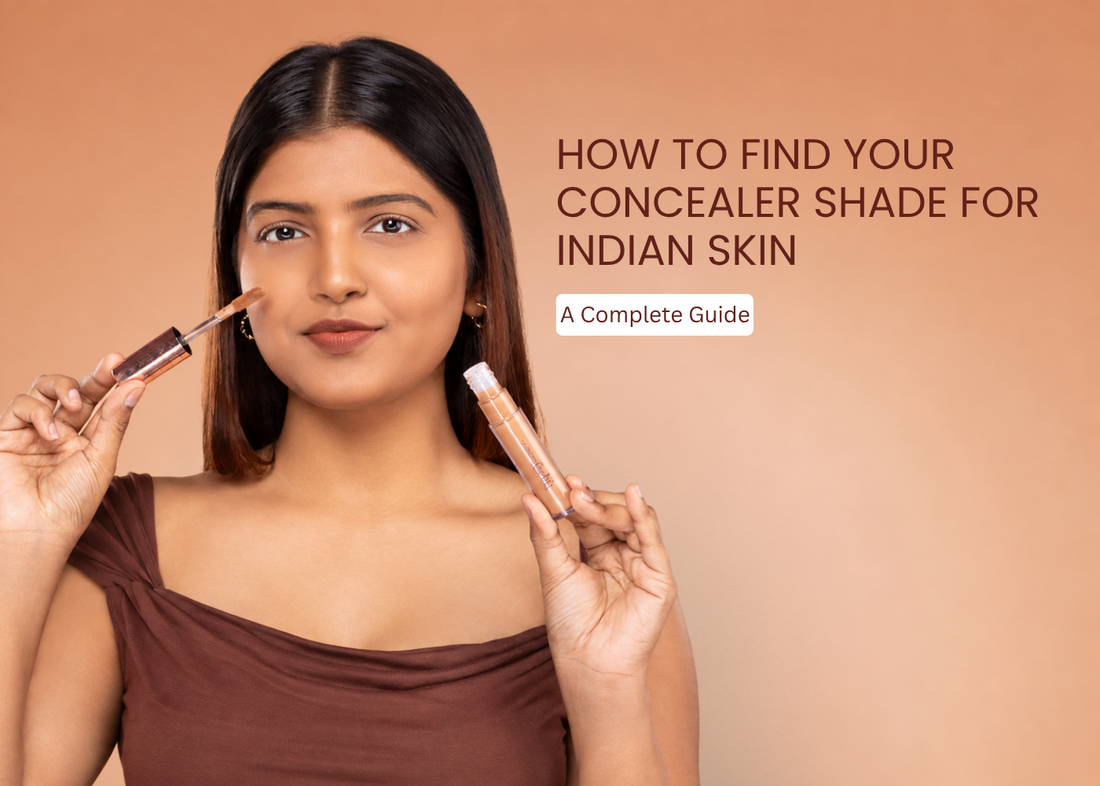 How to Find Your Concealer Shade for Indian Skin: A Complete Guide