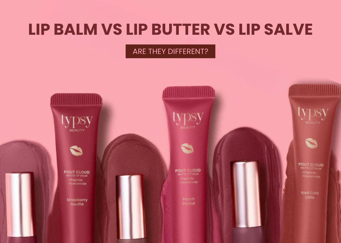 Lip Balm vs Lip Butter vs Lip Salve