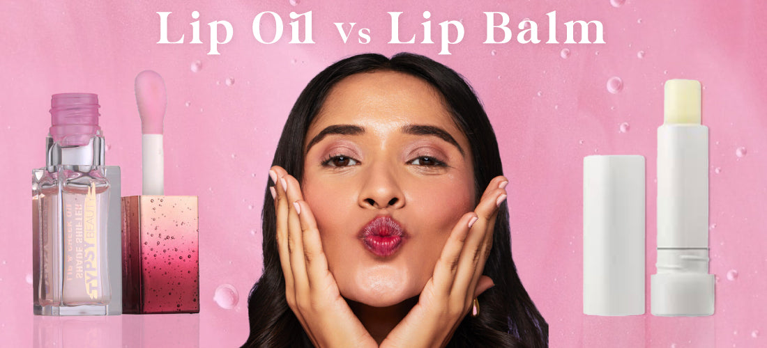 Lip Balm or Lip Oil: Which One Reigns Supreme?