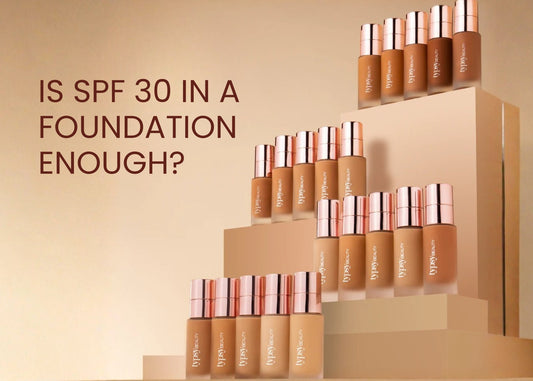Is SPF 30 in a Foundation Enough?