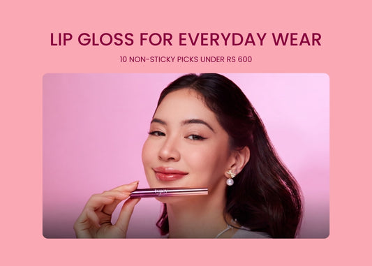Lip Gloss for Everyday Wear: 10 Non-Sticky Picks Under Rs 600