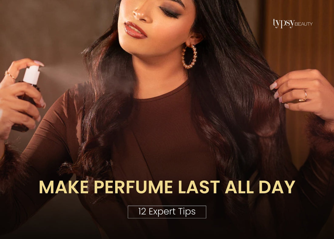 Make Perfume Last All Day