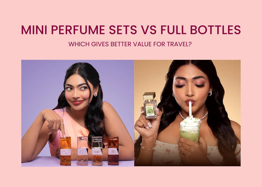 Mini Perfume Sets vs Full Bottles: Which Gives Better Value for Travel?