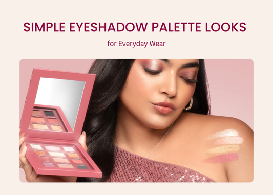 Simple Eyeshadow Palette Looks for Everyday Wear