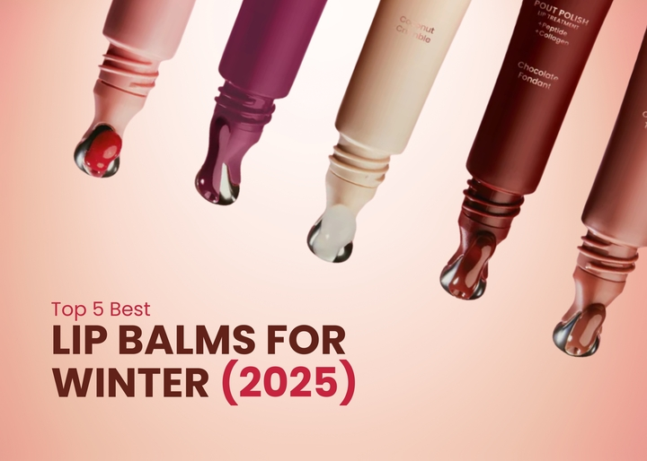 Top 5 Best Lip Balms for Winter (2025)