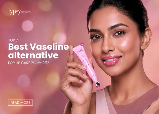 Best Vaseline Alternatives for Lip Care In Winter 