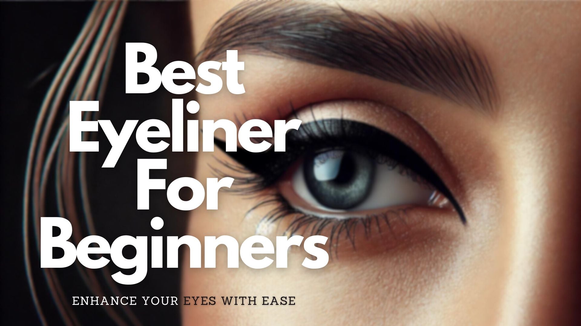 best-eyeliner-for-beginners