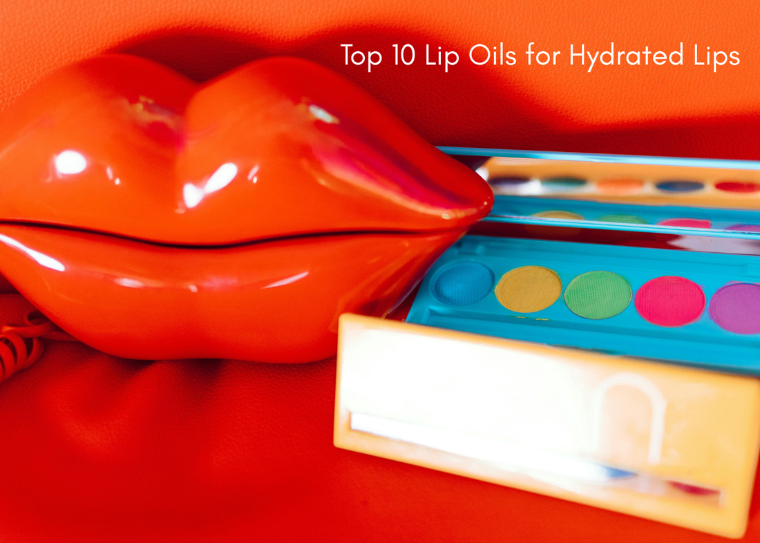 Top 10 Best Lip Oils for Hydrated Lips (2025)