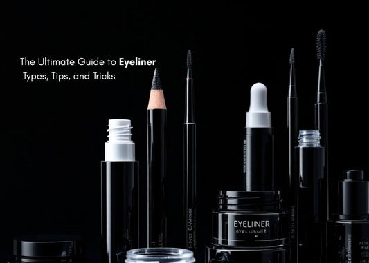 The Ultimate Guide to Eyeliner: Types, Tips, and Tricks