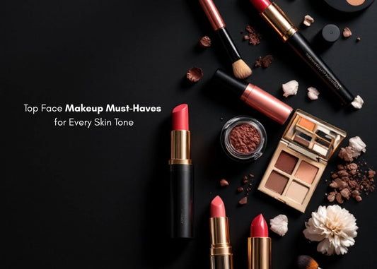Top Face Makeup Must-Haves for Every Skin Tone