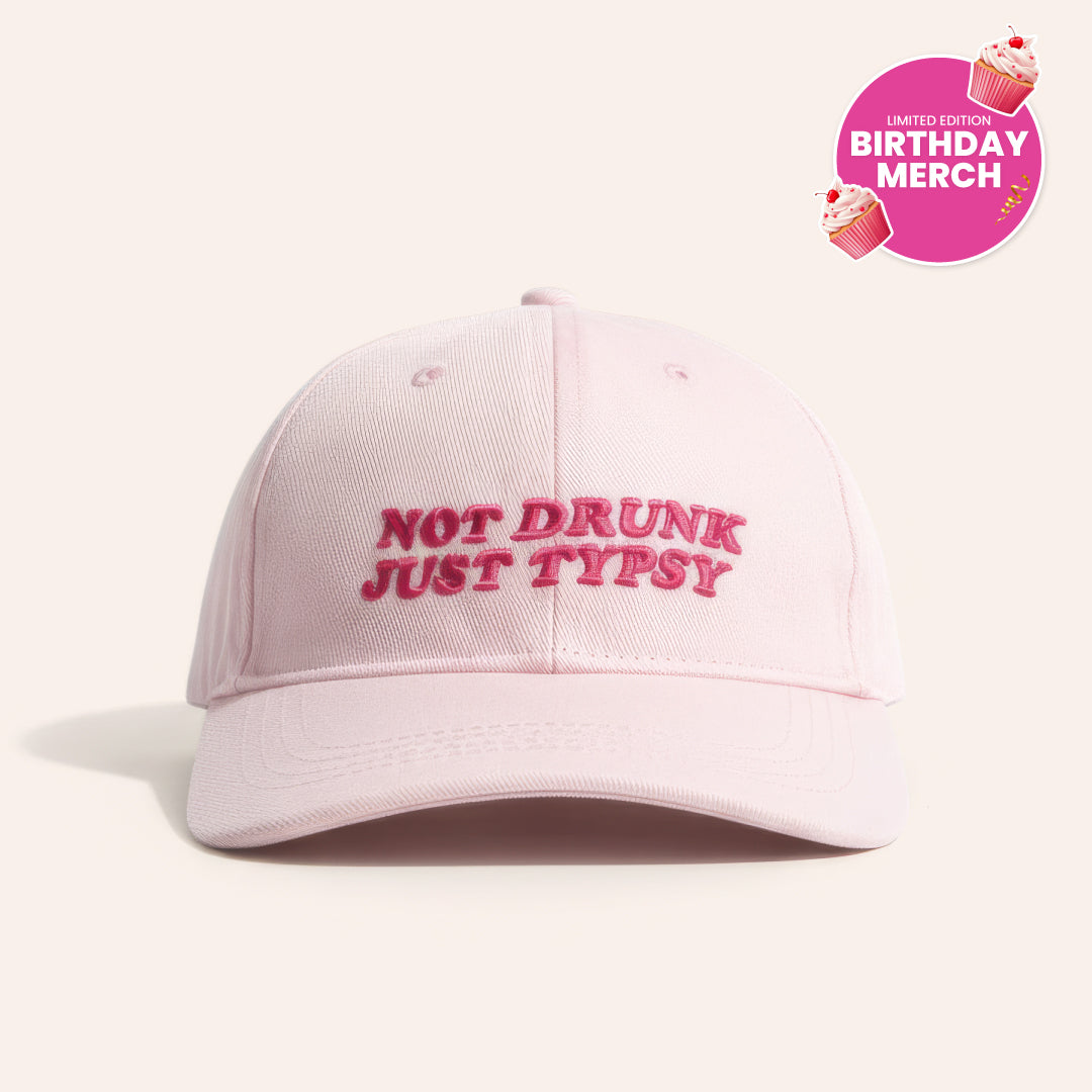 NOT DRUNK, JUST TYPSY